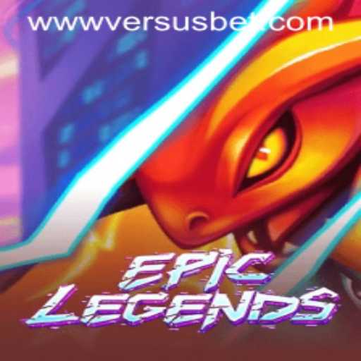 EpicLegends: A Dive into the Dynamic World of Versusbet